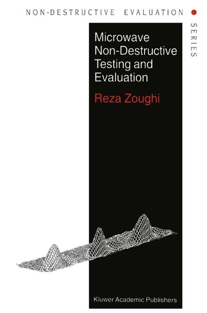 Microwave Non-Destructive Testing and Evaluation Principles als eBook Download von R. Zoughi - R. Zoughi