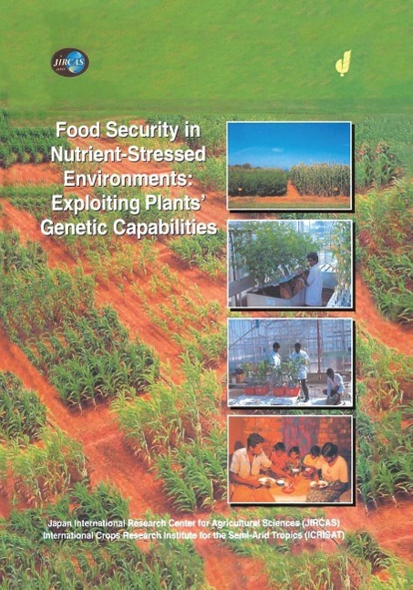 Food Security in Nutrient-Stressed Environments: Exploiting Plants´ Genetic Capabilities als eBook Download von