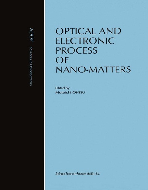 Optical and Electronic Process of Nano-Matters als eBook Download von