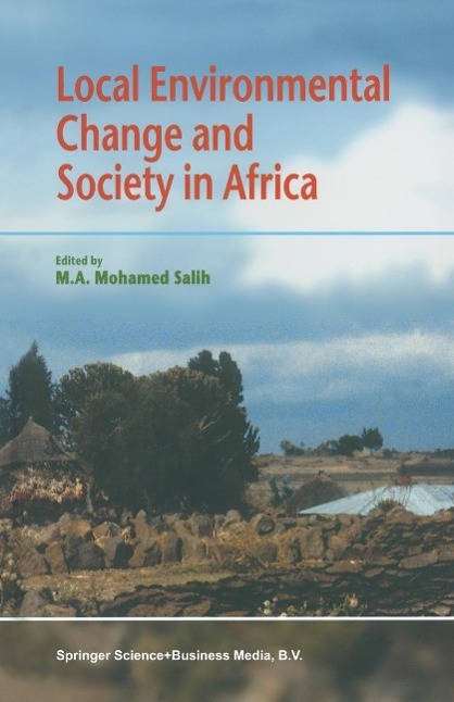 Local Environmental Change and Society in Africa als eBook Download von