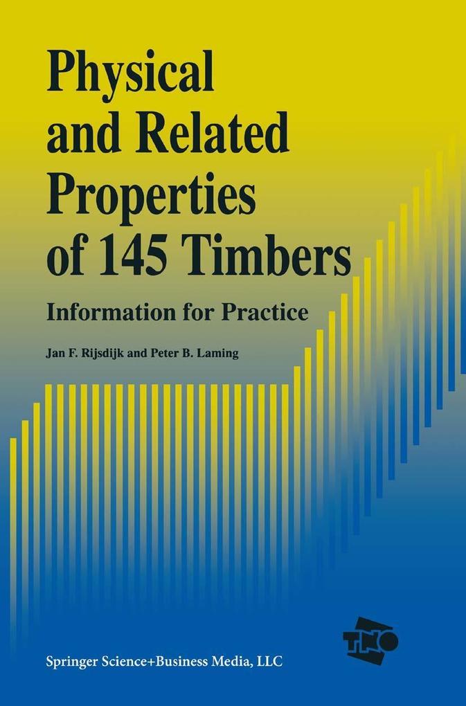 Physical and Related Properties of 145 Timbers als eBook Download von J.F. Rijsdijk, P.B. Laming - J.F. Rijsdijk, P.B. Laming