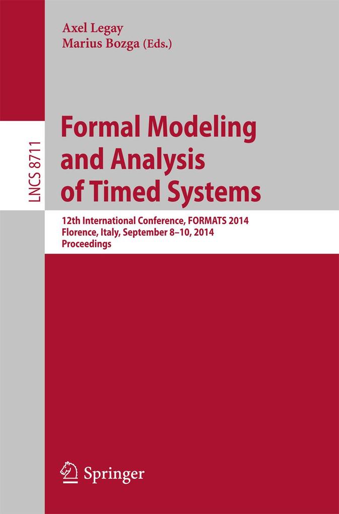 Formal Modeling and Analysis of Timed Systems als eBook Download von