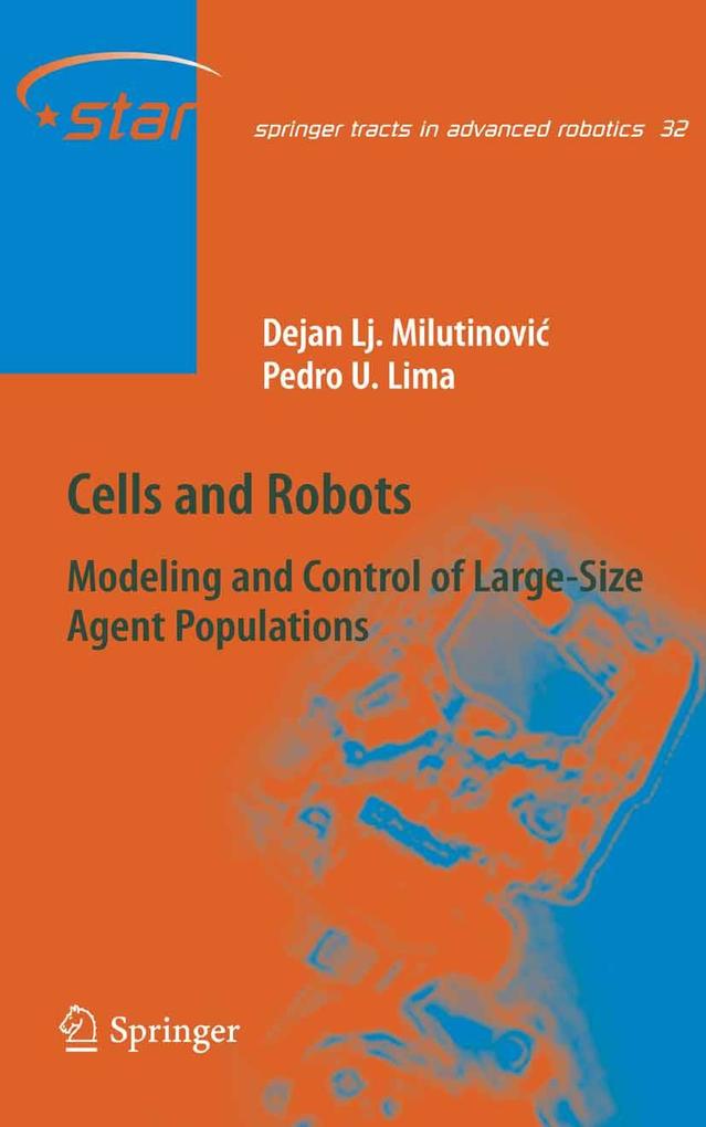 Cells and Robots als eBook Download von Dejan Lj. Milutinovic, Pedro U. Lima - Dejan Lj. Milutinovic, Pedro U. Lima