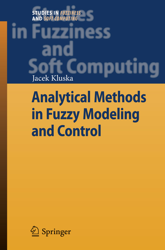 Analytical Methods in Fuzzy Modeling and Control als eBook Download von Jacek Kluska - Jacek Kluska