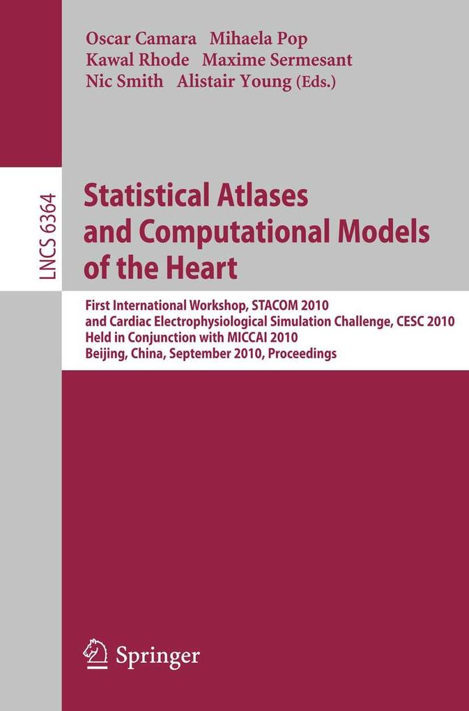 Statistical Atlases and Computational Models of the Heart als eBook Download von