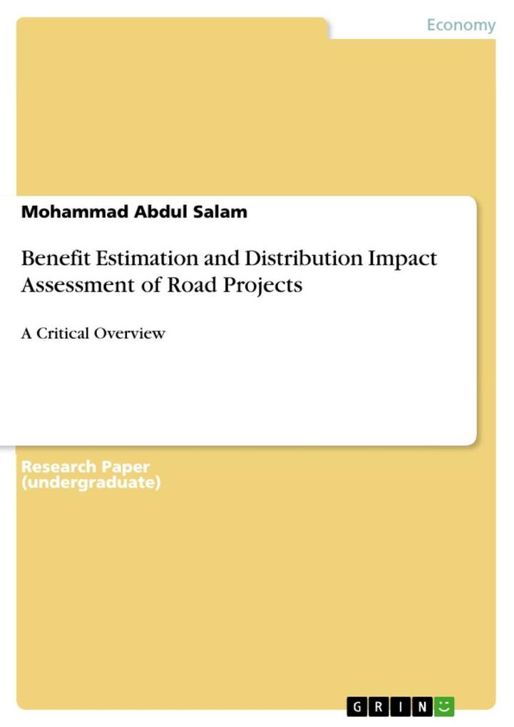 Benefit Estimation and Distribution Impact Assessment of Road Projects als eBook Download von Mohammad Abdul Salam - Mohammad Abdul Salam