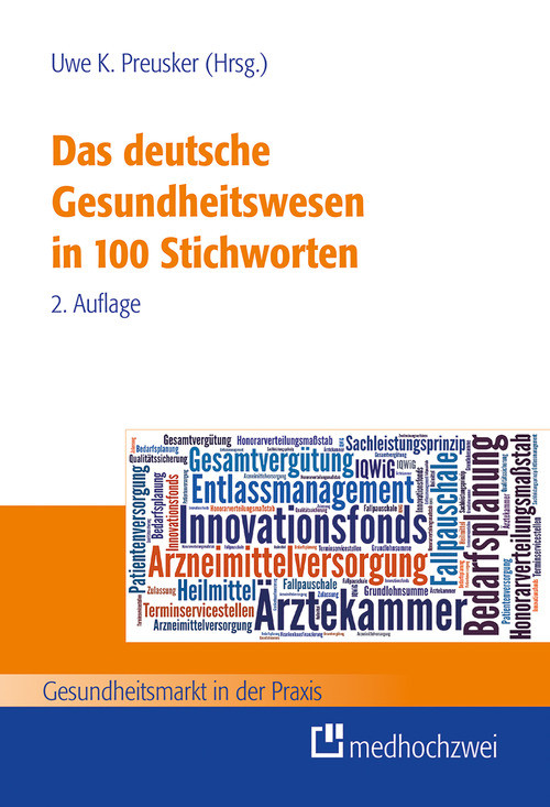 Das deutsche Gesundheitswesen in 100 Stichworten als eBook Download von Uwe K. Preusker - Uwe K. Preusker