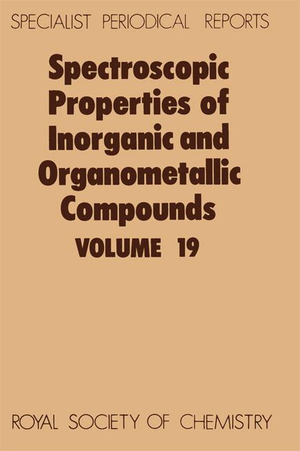 Spectroscopic Properties of Inorganic and Organometallic Compounds, Volume 19 als eBook Download von