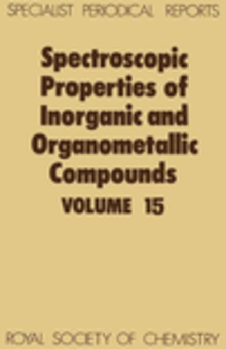Spectroscopic Properties of Inorganic and Organometallic Compounds, Volume 15 als eBook Download von