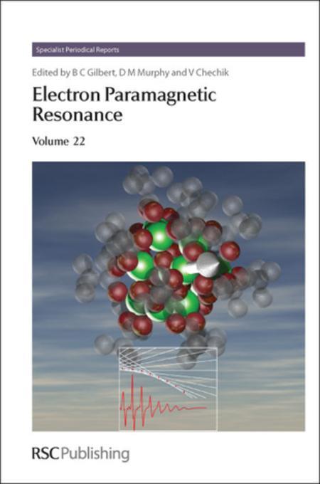 Electron Paramagnetic Resonance, Volume 22 als eBook Download von Paul Tordo, Marina Bennati - Paul Tordo, Marina Bennati