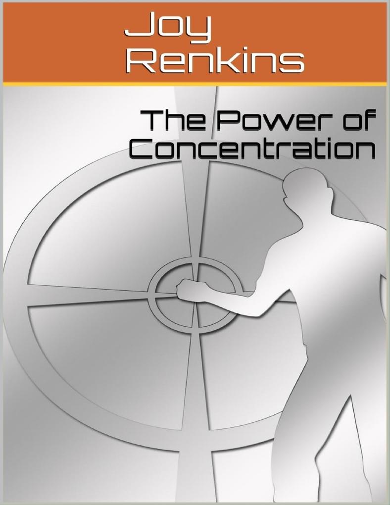 The Power of Concentration als eBook Download von Joy Renkins - Joy Renkins