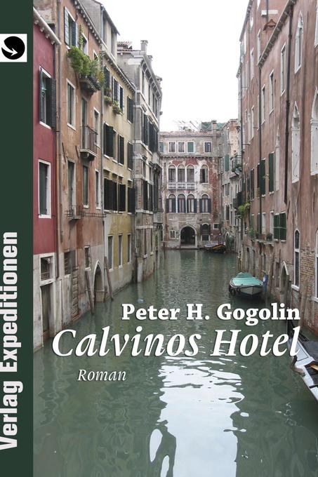 Calvinos Hotel als eBook Download von Peter H. Gogolin - Peter H. Gogolin