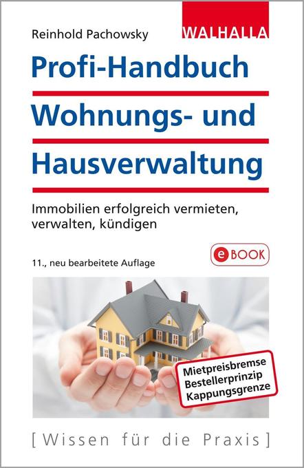Profi-Handbuch Wohnungs- und Hausverwaltung - Reinhold Pachowsky