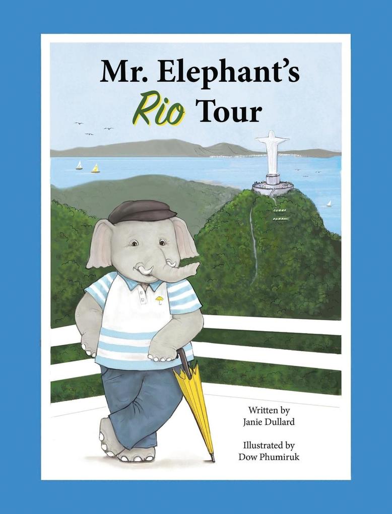 Mr. Elephant's Rio Tour (Yellow Umbrella Tour Company, Band 1)
