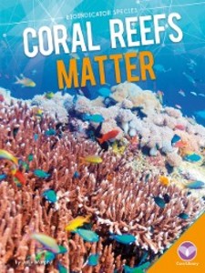 Coral Reefs Matter als eBook Download von Julie Murphy - Julie Murphy