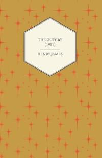 Outcry (1911) als eBook Download von Henry James - Henry James