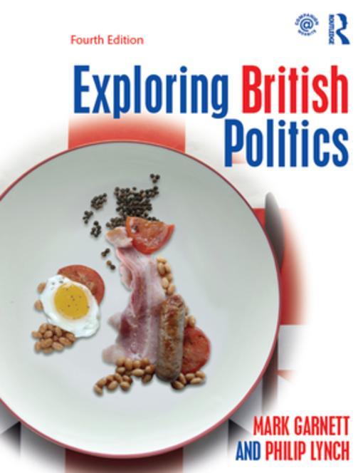 Exploring British Politics als eBook Download von Mark Garnett, Philip Lynch - Mark Garnett, Philip Lynch