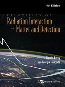 Principles Of Radiation Interaction In Matter And Detection (4th Edition) als eBook Download von Pier-giorgio Rancoita, Claude Leroy - Pier-giorgio Rancoita, Claude Leroy