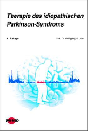 Therapie des idiopathischen Parkinson-Syndroms als Buch von Wolfgang H. Jost - Wolfgang H. Jost