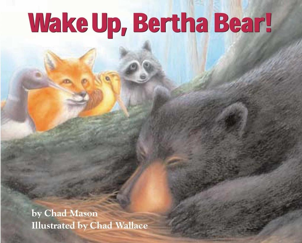 Wake Up, Bertha Bear! als eBook Download von Chad Mason - Chad Mason