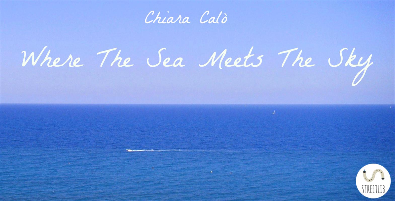 Where The Sea Meets The Sky als eBook Download von Chiara Calò - Chiara Calò