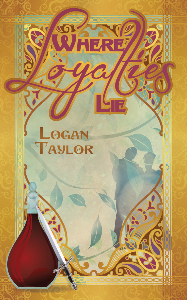 Where Loyalties Lie als eBook Download von Logan Taylor - Logan Taylor