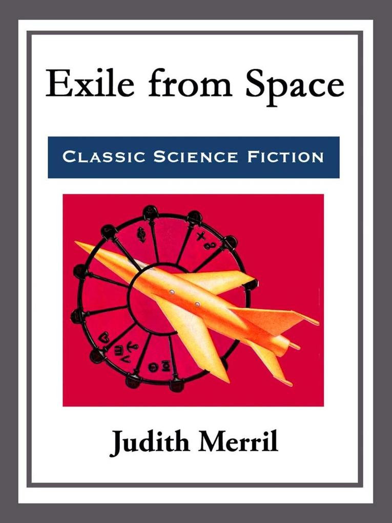 Exile from Space als eBook Download von Judith Merril
