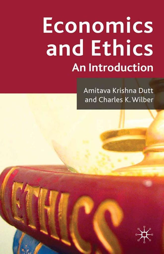 Economics and Ethics als eBook Download von A. Dutt, C. Wilber - A. Dutt, C. Wilber