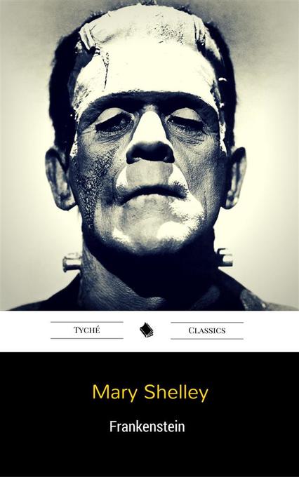 Frankenstein als eBook Download von Mary Shelley, Mary Shelley, Mary Shelley - Mary Shelley, Mary Shelley, Mary Shelley