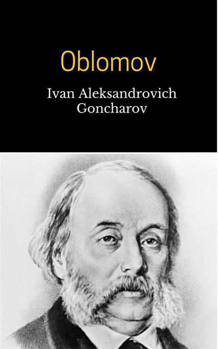 Oblomov als eBook Download von Ivan Aleksandrovich Goncharov - Ivan Aleksandrovich Goncharov