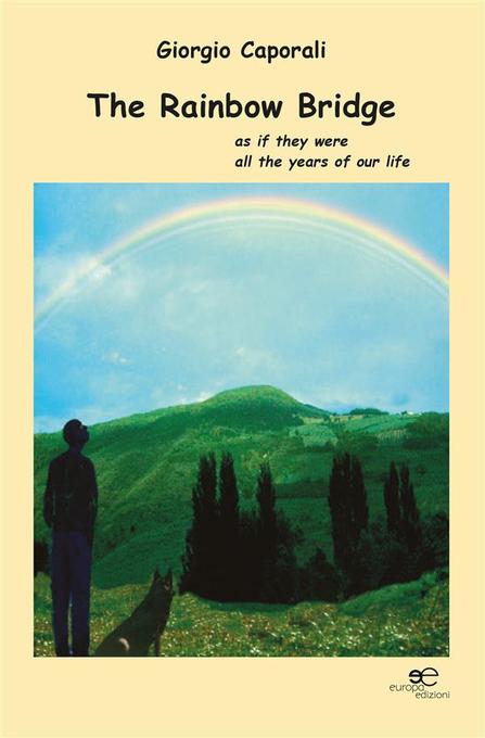 The Rainbow Bridge als eBook Download von Caporali Giorgio - Caporali Giorgio