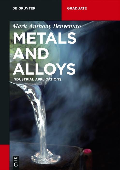 Metals and Alloys als eBook Download von Mark Anthony Benvenuto - Mark Anthony Benvenuto