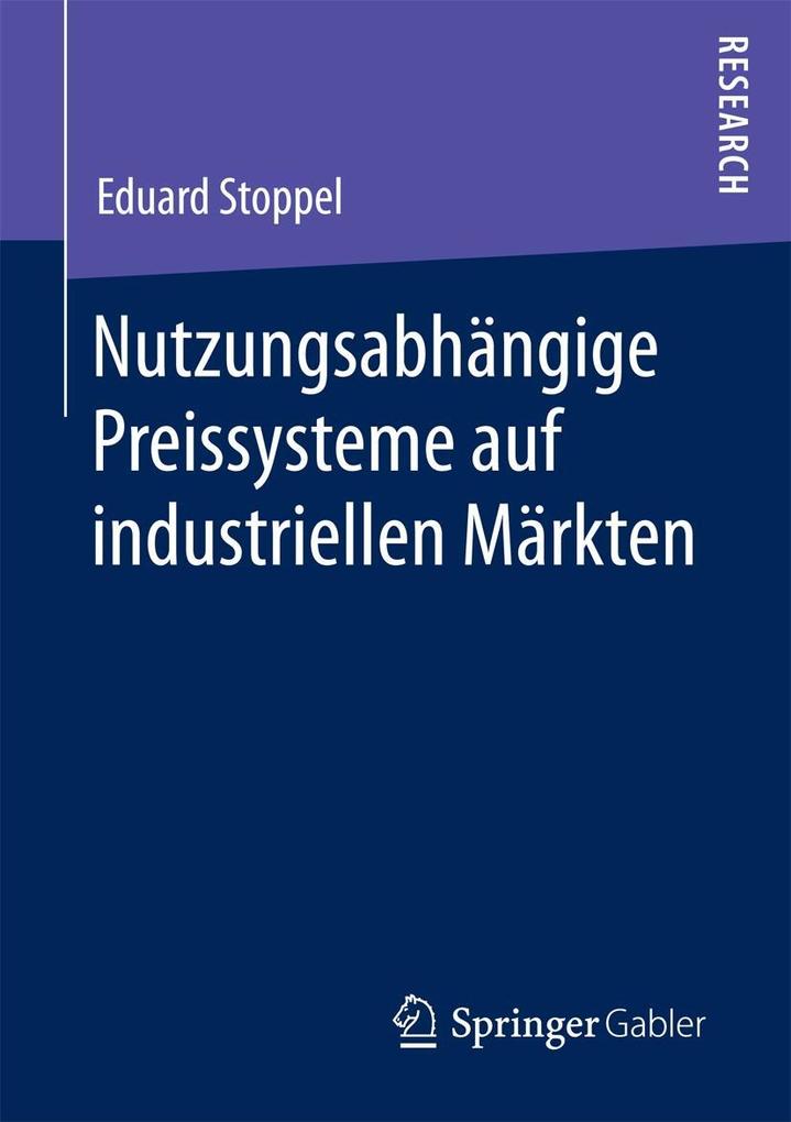 Nutzungsabhängige Preissysteme auf industriellen Märkten als eBook Download von Eduard Stoppel - Eduard Stoppel