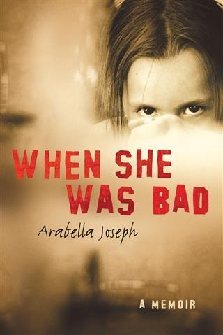 When She Was Bad als eBook Download von Arabella Joseph - Arabella Joseph