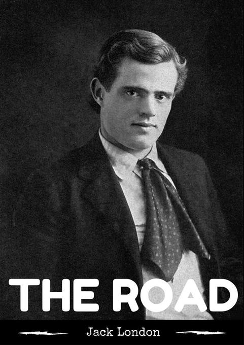 The Road als eBook Download von Jack London - Jack London