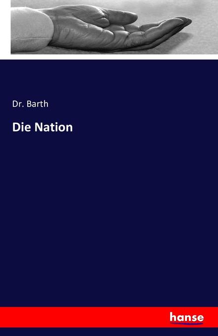 Die Nation als Buch von Dr. Barth