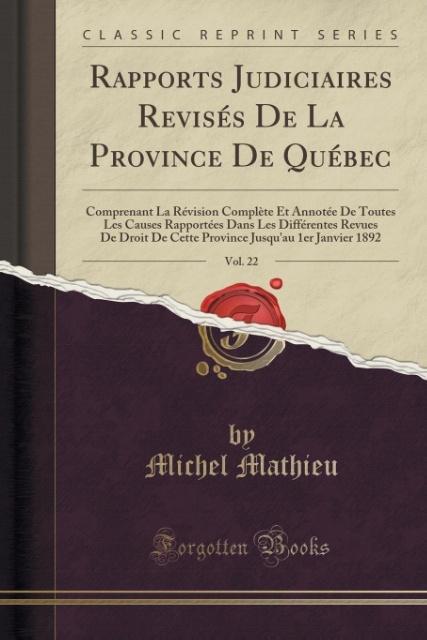 Rapports Judiciaires Revisés De La Province De Québec, Vol. 22 als Taschenbuch von Michel Mathieu