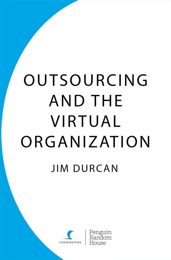Outsourcing And The Virtual Organisation