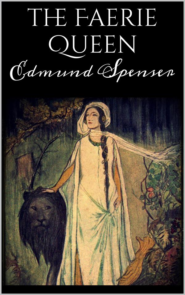 The Faerie Queen als eBook Download von Edmund Spenser - Edmund Spenser