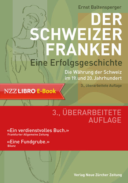 Der Schweizer Franken Eine Erfolgsgeschichte.