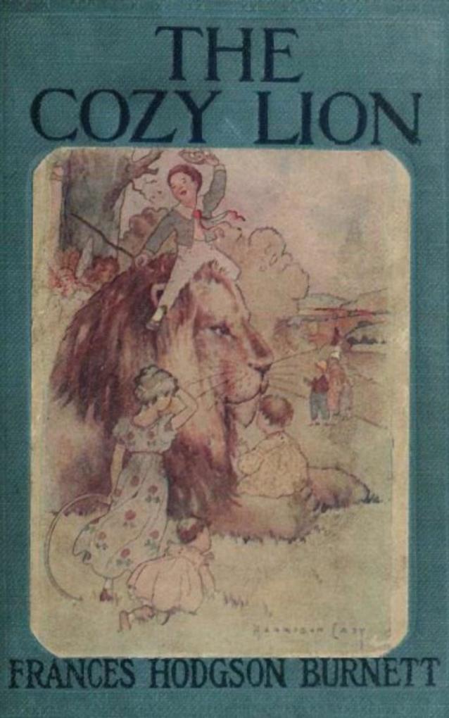 The Cozy Lion als eBook Download von Frances Hodgson Burnett - Frances Hodgson Burnett