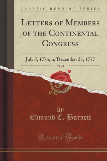Letters of Members of the Continental Congress, Vol. 2 als Taschenbuch von Edmund C. Burnett - 1333177933