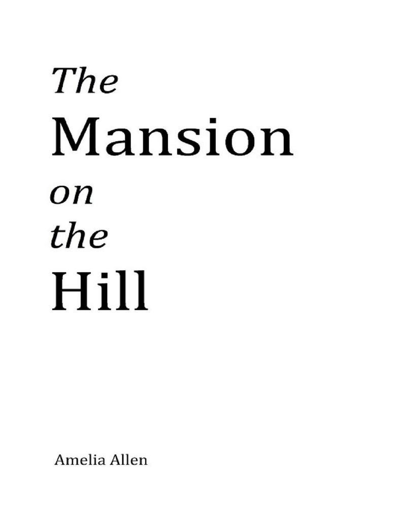 The Mansion on the Hill als eBook Download von Amelia Allen - Amelia Allen