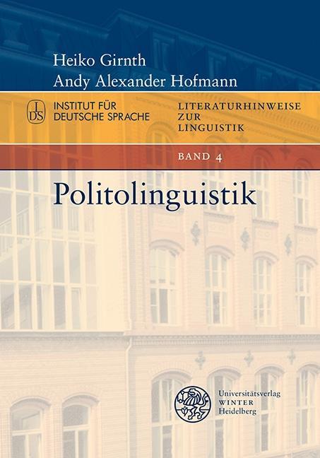 Politolinguistik als eBook Download von Heiko Girnth, Andy Alexander Hofmann - Heiko Girnth, Andy Alexander Hofmann