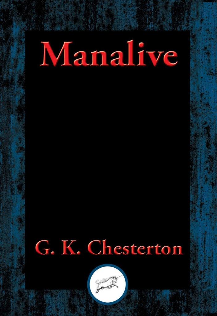 Manalive als eBook Download von Gilbert K. Chesterton - Gilbert K. Chesterton