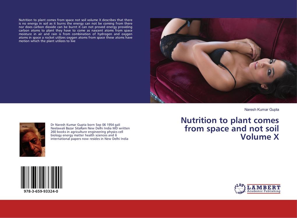 Nutrition to plant comes from space and not soil Volume X als Buch von Naresh Kumar Gupta - Naresh Kumar Gupta