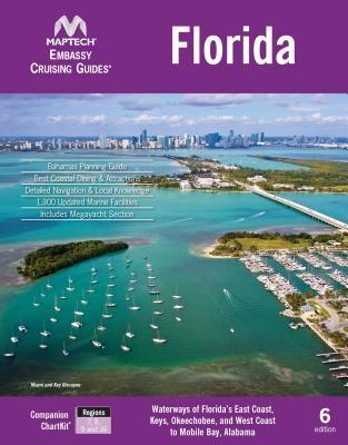 Embassy Cruising Guide Florida, 6th edition als eBook Download von Maptech - Maptech