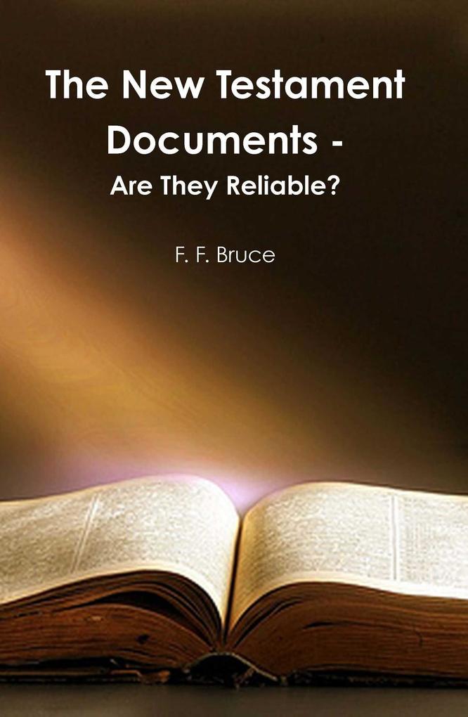 The New Testament Documents als eBook Download von F. F. Bruce - F. F. Bruce