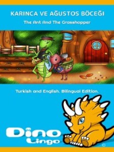 Kar´nca ve A´ustos böce´i / The Ant And The Grasshopper als eBook Download von Dino Lingo - Dino Lingo