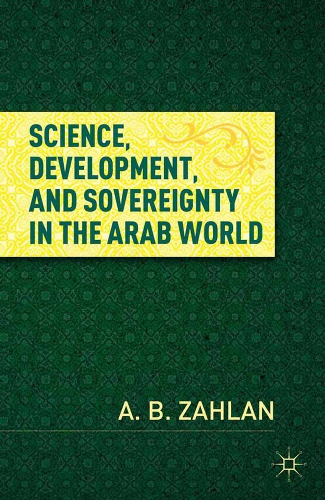 Science, Development, and Sovereignty in the Arab World